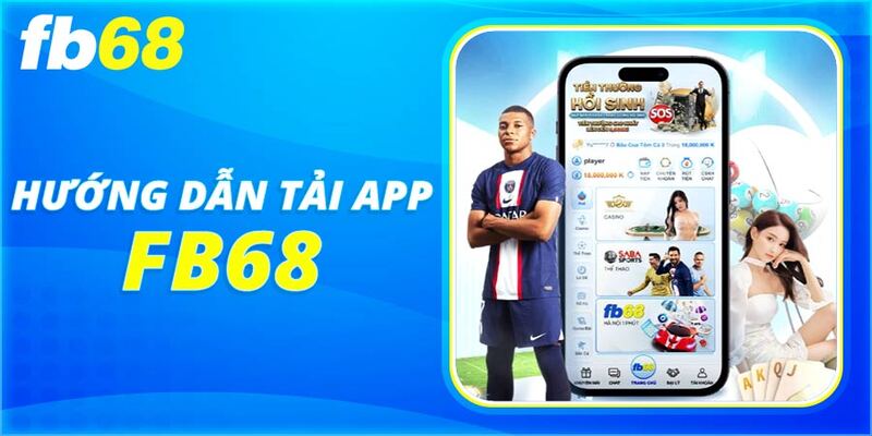 Hướng dẫn tải app FB68 về thiết bị IOS